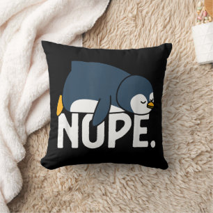 Funny Nope Not Lazy Pinguin Animal Lover Kissen