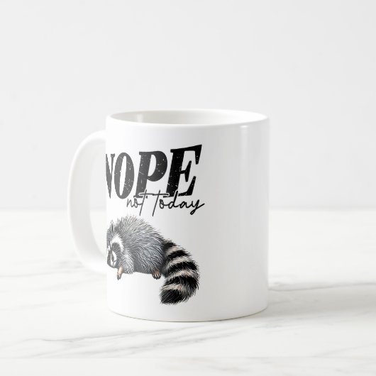 Funny Nope Not Today Müred Raccoon Kaffeetasse (Vorderseite Links)