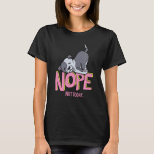 Funny Nope Pitbull Rasse mit Nope nicht heute Hund T-Shirt
