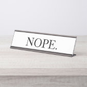 Funny Nope Schreibtischnamensplakette (Vorderseite )