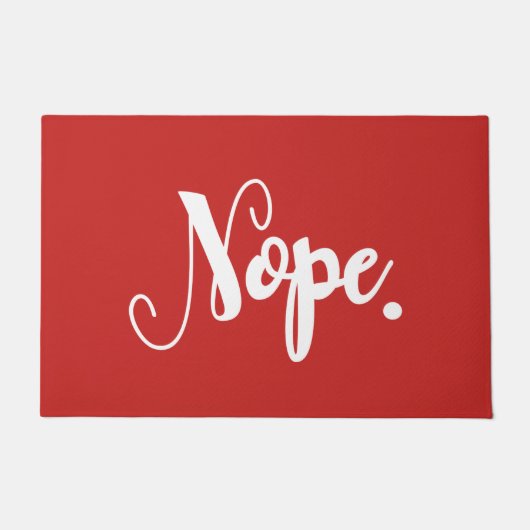 Funny Nope Typografy Unwelcome Pessimist Red Joke Fußmatte (Vorderseite)