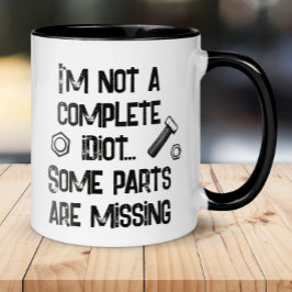 Funny Not a Complete Idiot Tasse