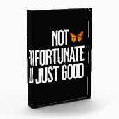 Funny Not Fortunate Just Good Monarch Butterfly Fotoblock (Links)