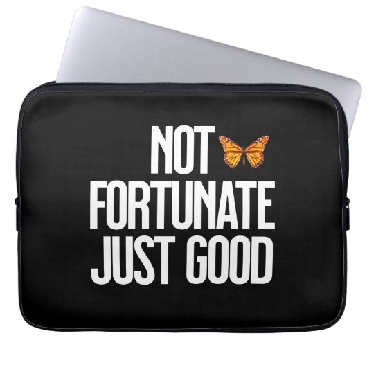 Funny Not Fortunate Just Good Monarch Butterfly Laptopschutzhülle (Vorderseite)