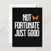 Funny Not Fortunate Just Good Monarch Butterfly Postkarte (Vorne/Hinten)