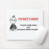 Funny "Not Funny" Sarcasm Mousepad (Mit Mouse)