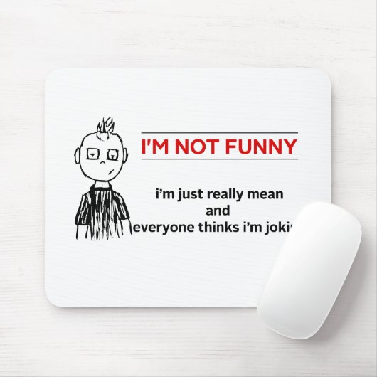 Funny "Not Funny" Sarcasm Mousepad (Mit Mouse)