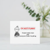 Funny "Not Funny" Sarcasm Postkarte (Stehend Vorderseite)