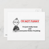 Funny "Not Funny" Sarcasm Postkarte (Vorne/Hinten)