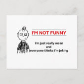 Funny "Not Funny" Sarcasm Postkarte (Vorderseite)