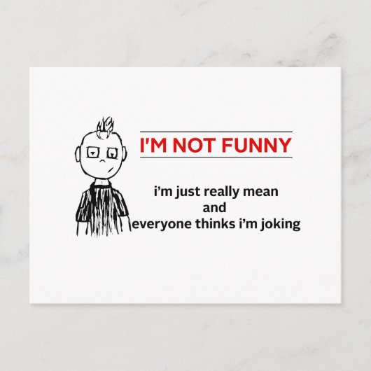 Funny "Not Funny" Sarcasm Postkarte (Vorderseite)