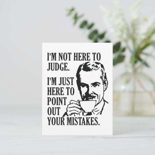 Funny "Not Here to Judge" Postkarte (Stehend Vorderseite)