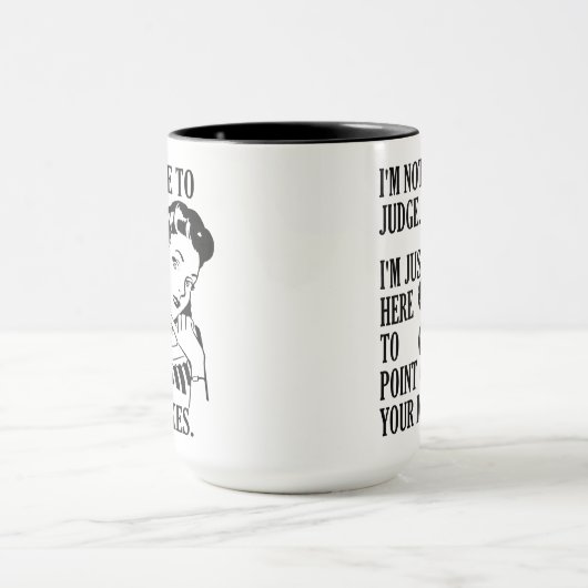 Funny "not here to Judge" Tasse (Zentrum)