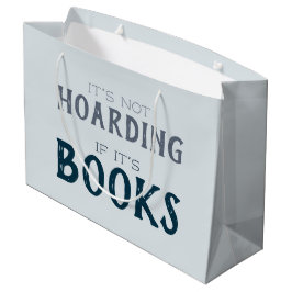 Funny "Not Hoarding if it's Books" Buchliebhaber Große Geschenktüte