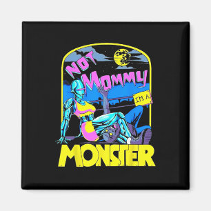 Funny not mommy Ich bin eine Monster Workout Bodyb Magnet