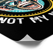 Funny Not My Circus Nicht meine Affen Coole Affe Q Poster (Ecke)