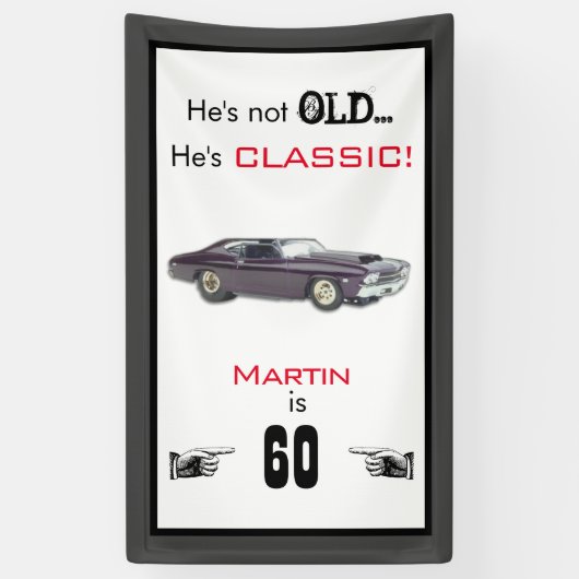 Funny not Old Classic Car 60. Geburtstag Banner (Vertikal)