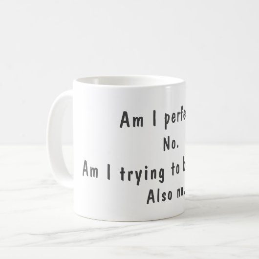 Funny Not perfekt, nicht zu versuchen, Zitat Kaffeetasse (Vorderseite Links)