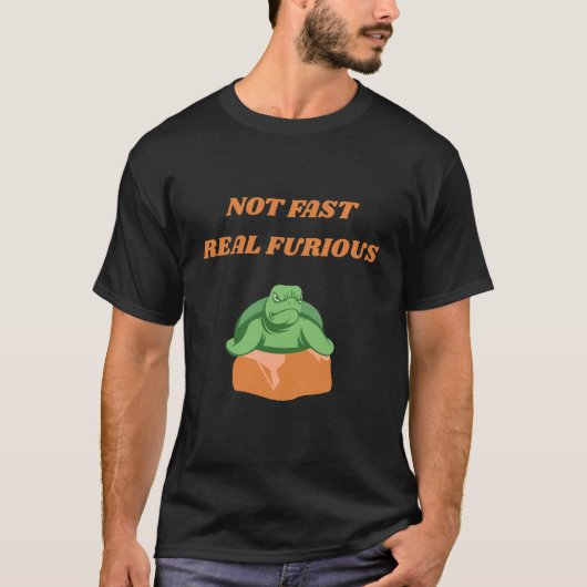 FUNNY NOT SCHNELL REAL FURIOUS TURTLE T - SHIRT (Vorderseite)