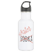 Funny Not Vodka trinken Wasser Flasche Spaß Edelstahlflasche (Vorderseite)