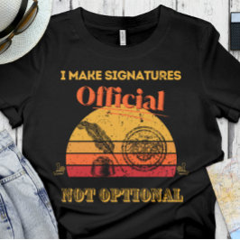 Funny Notary | Office - Ich mache Unterschriften o T-Shirt