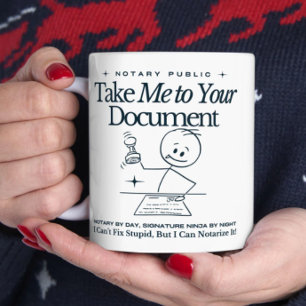Funny Notary Public Tasse - Bring mich zu deinem D