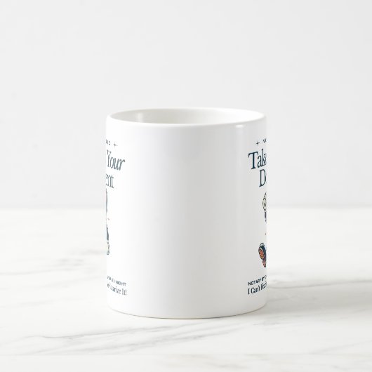 Funny Notary Public Tasse - Bring mich zu deinem D (Mittel)