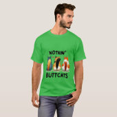Funny "Nothin' Buttcats" Cute Cat Butt  ✨🍑🐈 T-Shirt (Vorne ganz)