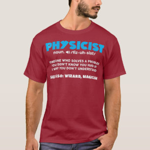 Funny Noun Physicist Definition Wissenschaftliches T-Shirt