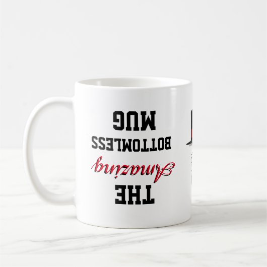 Funny Novelle The ORIGINAL PHANTASTISCH BOTTOMLESS Kaffeetasse (Links)