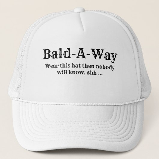Funny Novelty BALD-A-WAY Truckerkappe (Vorderseite)
