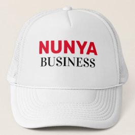 Funny Novelty Baseball NUNYA Business Truckerkappe