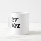 Funny Novelty Gift Idee JET FUEL Kaffee Tasse (Vorderseite Links)