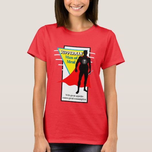 Funny Novelty Graphic SUPPERMAN MAN OF MEAL T-Shirt (Vorderseite)