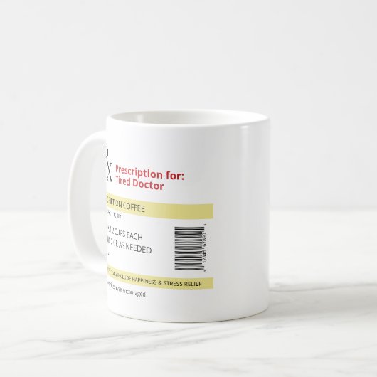 Funny Novelty RX Verschreibung Müde Doktor Kaffeetasse (Vorderseite Links)