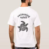 Funny Novelty Schöne Beach Wear SWIMMING UPHILL T-Shirt (Rückseite)
