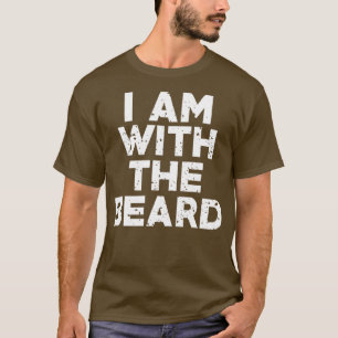 Funny Novelty Spaß Ich bin mit dem Bart T-Shirt
