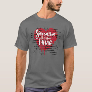 Funny Novelty Unglaublich witzig Sarcasm Es ist, w T-Shirt