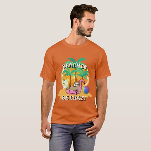 Funny Novelty Vacation Wear STRÄNDE SEIN CRAZY T-Shirt (Vorne ganz)