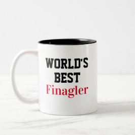Funny Novelty WORLD'S BEST FINAGLER Zweifarbige Tasse