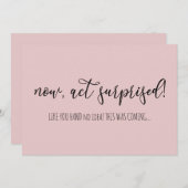 Funny Now Act überrascht, wirst du meine Bridesmai Einladung (Vorne/Hinten)