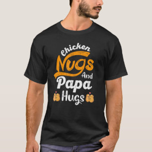 Funny Nugget T-Shirts Chicken Nugs und Papa Hugs V