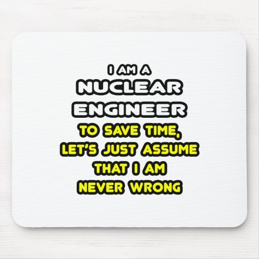 Funny Nuklear Engineer T - Shirt und Geschenke Mousepad (Vorne)