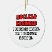 Funny Nuklear Engineer .. Zweifel Keramikornament (Links)