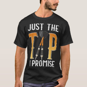 Funny nur der Tipp I Versprechen Darts Pun Dart Pl T-Shirt