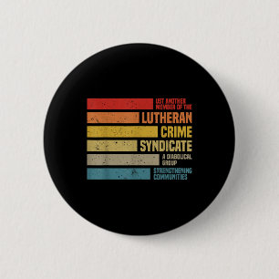 Funny nur ein anderes Mitglied der Lutheran Crime  Button