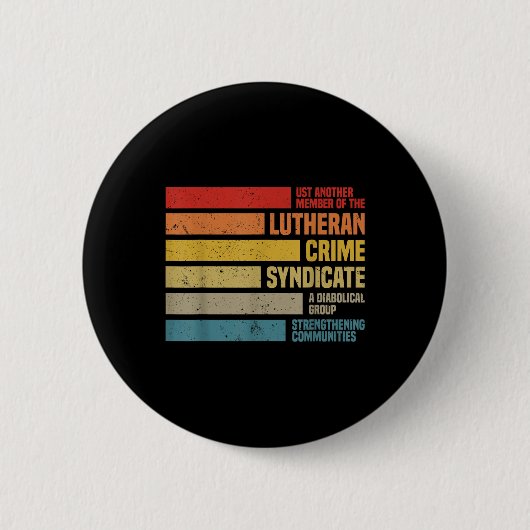 Funny nur ein anderes Mitglied der Lutheran Crime  Button (Vorderseite)