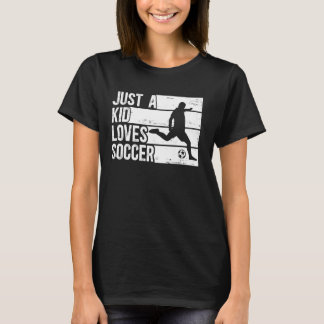 Funny nur ein Kind, das Lieben Fußball-Boys T-Shirt
