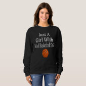 Funny nur ein Mädchen mit Mad Basketball Fähigkeit Sweatshirt (Vorne ganz)