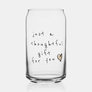 Funny nur ein nachdenkliches Geschenk für Sie Dosenglas